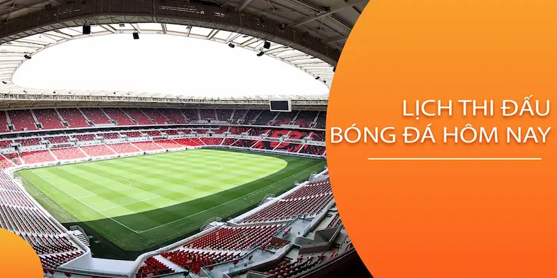 lịch thi đấu bóng đá Kênh cập nhật lịch thi đấu bóng đá uy tín