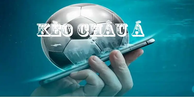 Kèo châu Á Kỹ năng phân tích kèo châu Á hiệu quả cho người chơi