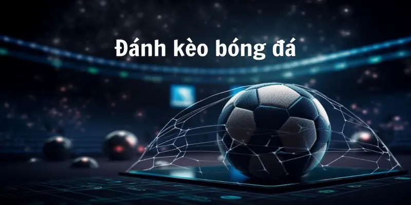kèo bóng đá Phân tích và đánh giá kèo bóng đá trước khi đặt cược