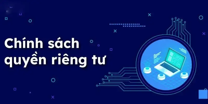Vì sao quyền riêng tư lại quan trọng trong kèo nhà cái?